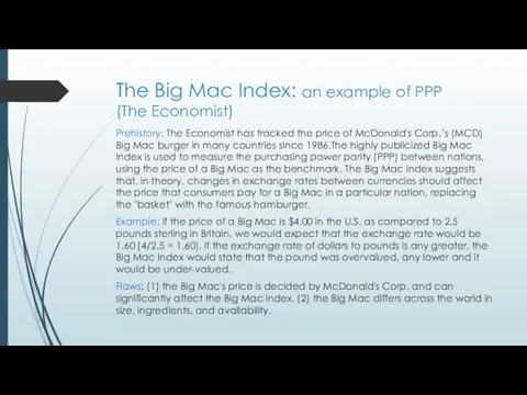 The Big Mac Index: an example of PPP (The Economist) Prehistory: