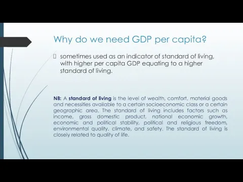 Why do we need GDP per capita? sometimes used as an