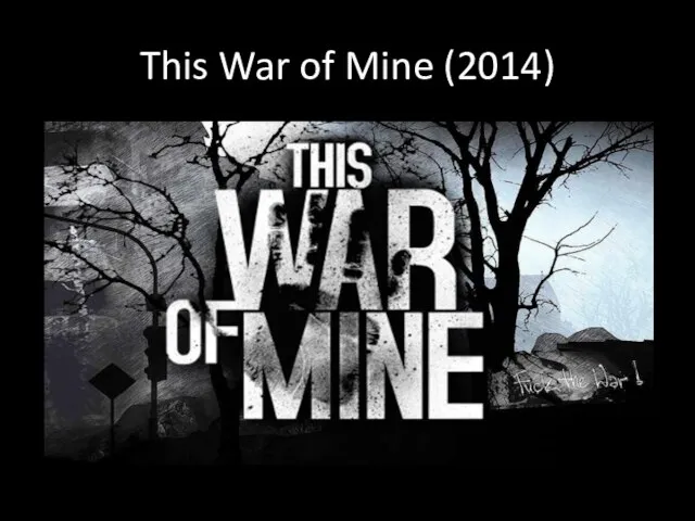 This War of Mine (2014)