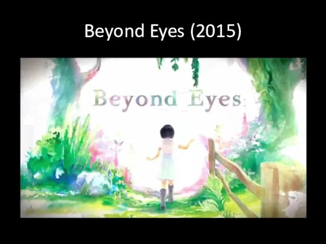 Beyond Eyes (2015)