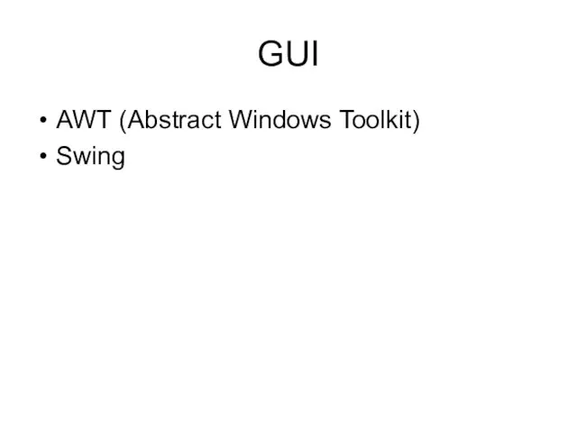 GUI AWT (Abstract Windows Toolkit) Swing