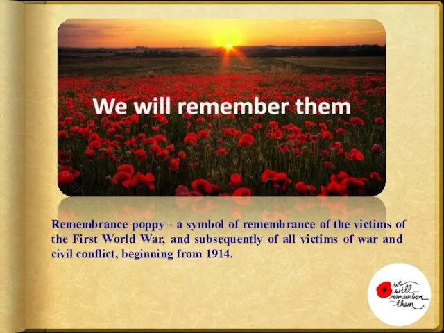 Remembrance poppy - a symbol of remembrance of the victims of