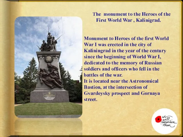 The monument to the Heroes of the First World War ,