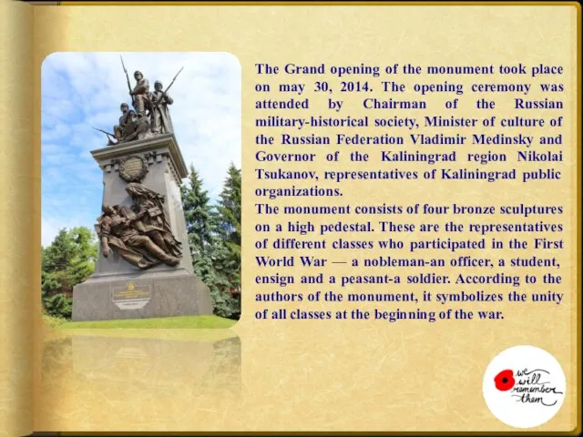 The Grand opening of the monument took place on may 30,