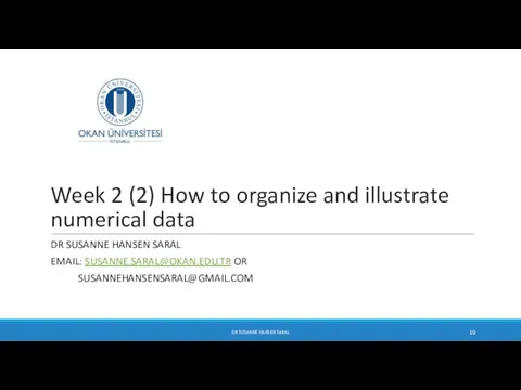 Week 2 (2) How to organize and illustrate numerical data DR