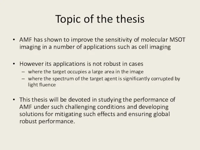 Topic of the thesis AMF has shown to improve the sensitivity