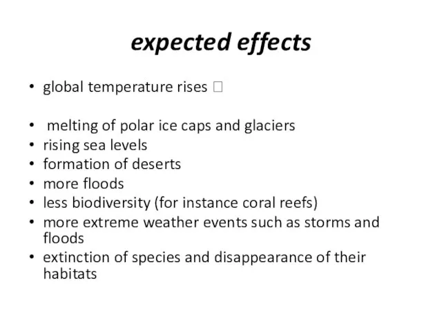 expected effects global temperature rises ? melting of polar ice caps