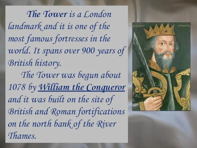 The Tower is a London landmark and it is one of