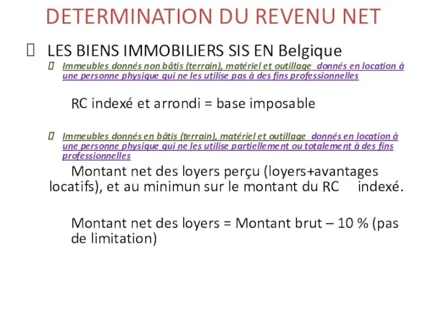 DETERMINATION DU REVENU NET LES BIENS IMMOBILIERS SIS EN Belgique Immeubles