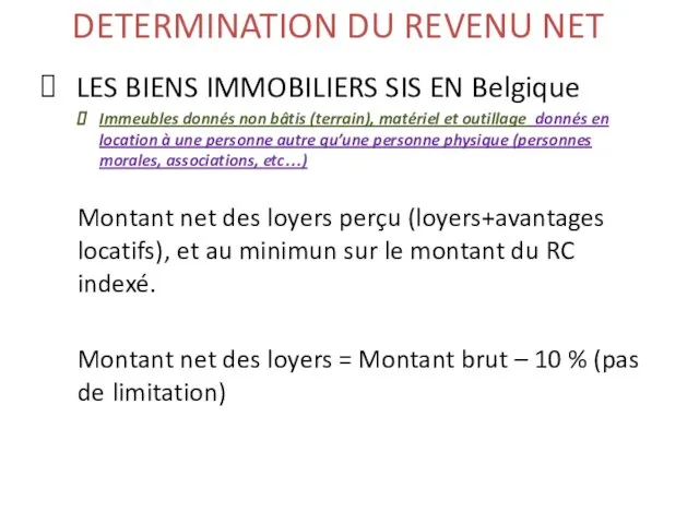 DETERMINATION DU REVENU NET LES BIENS IMMOBILIERS SIS EN Belgique Immeubles