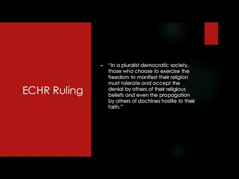 ECHR Ruling “In a pluralist democratic society, those who choose to