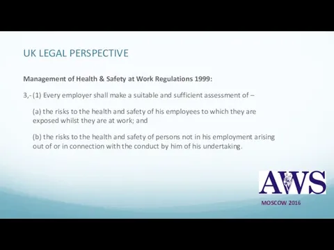 UK LEGAL PERSPECTIVE Management of Health & Safety at Work Regulations