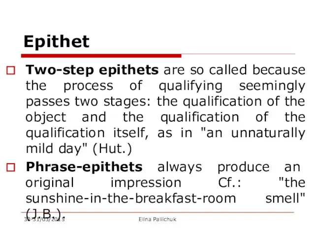 Epithet Two-step epithets are so called because the process of qualifying