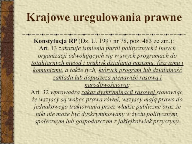 Krajowe uregulowania prawne Konstytucja RP (Dz. U. 1997 nr 78, poz.