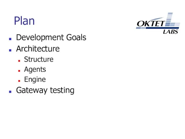 Plan Development Goals Architecture Structure Agents Engine Gateway testing