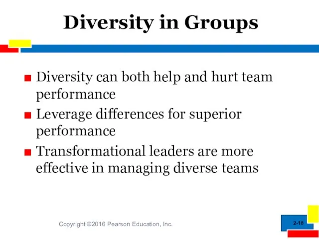 2- Diversity in Groups Diversity can both help and hurt team