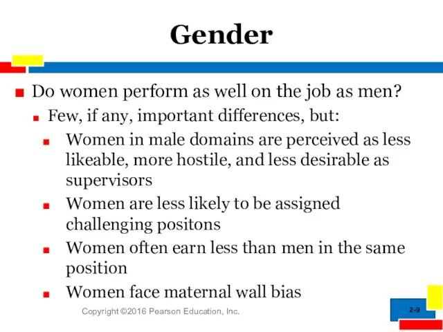 2- Gender Do women perform as well on the job as