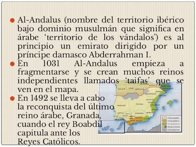 Al-Andalus (nombre del territorio ibérico bajo dominio musulmán que significa en