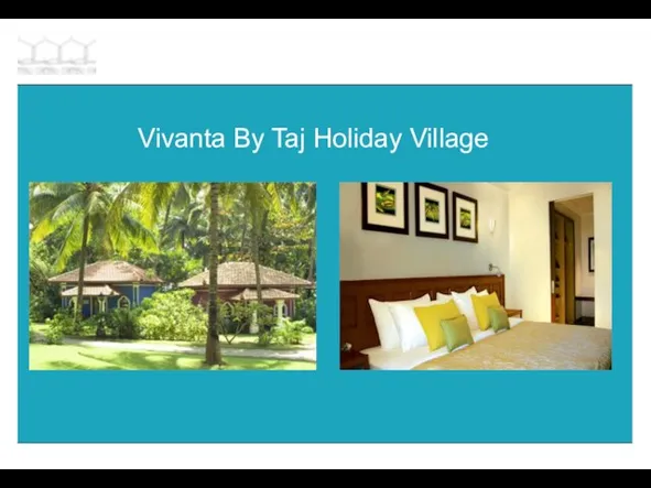 Vivanta By Taj Holiday Village