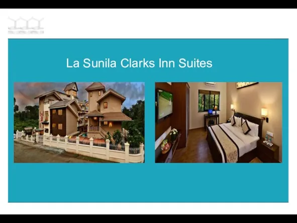 La Sunila Clarks Inn Suites