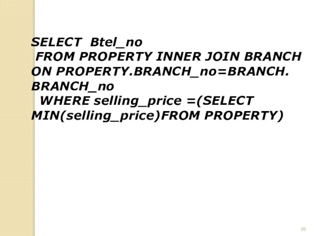 SELECT Btel_no FROM PROPERTY INNER JOIN BRANCH ON PROPERTY.BRANCH_no=BRANCH. BRANCH_no WHERE selling_price =(SELECT MIN(selling_price)FROM PROPERTY)