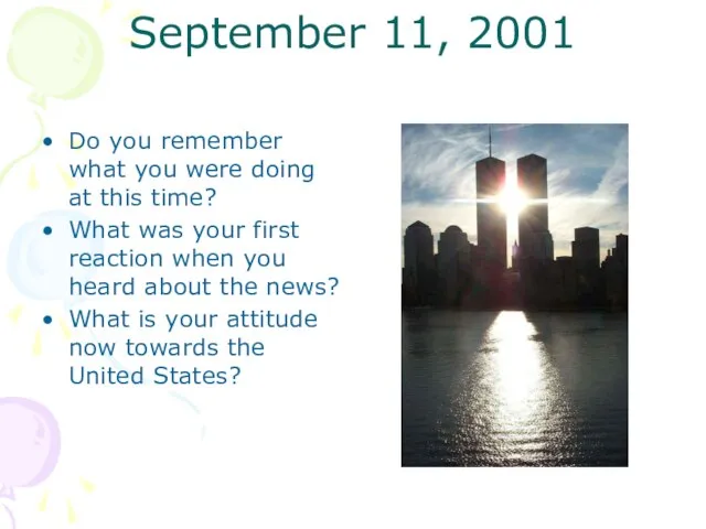September 11, 2001 Do you remember what you were doing at