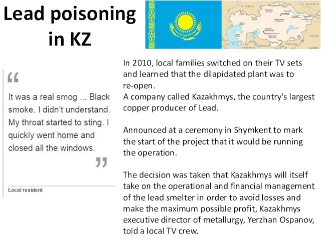 Lead poisoning in KZ In 2010, local families switched on their