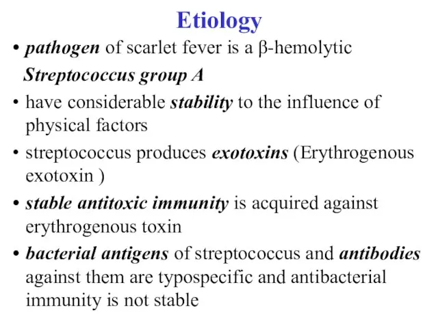 pathogen of scarlet fever is a β-hemolytic Streptococcus group A have