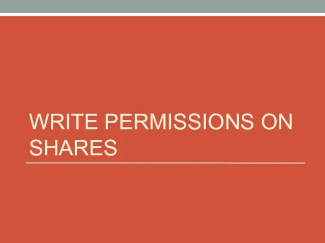 WRITE PERMISSIONS ON SHARES