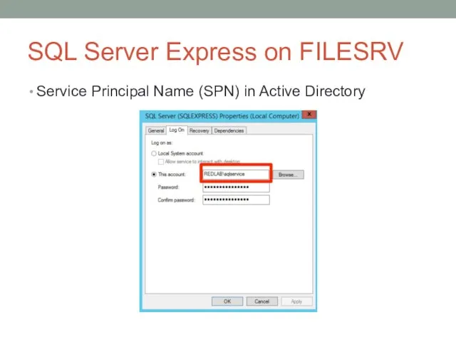 SQL Server Express on FILESRV Service Principal Name (SPN) in Active Directory