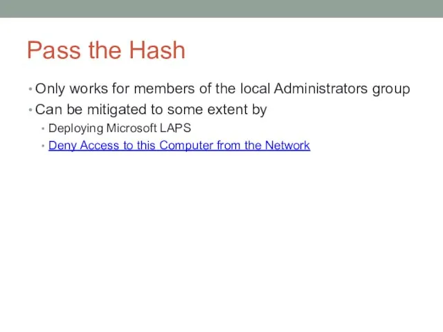 Pass the Hash Only works for members of the local Administrators