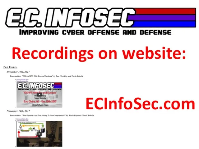 Recordings on website: ECInfoSec.com