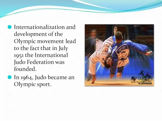 Internationalization and development of the Olympic movement lead to the fact