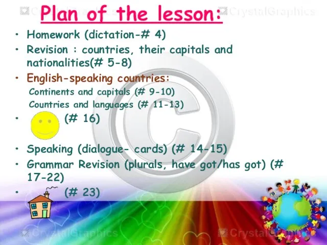 Plan of the lesson: Homework (dictation-# 4) Revision : countries, their