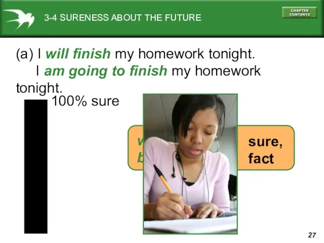 3-4 SURENESS ABOUT THE FUTURE (a) I will finish my homework