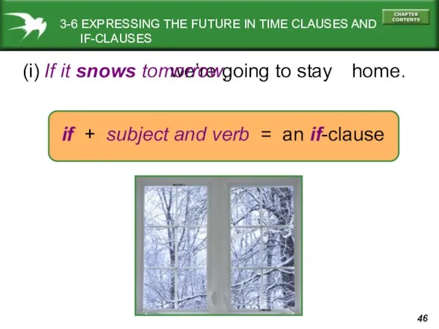 3-6 EXPRESSING THE FUTURE IN TIME CLAUSES AND IF-CLAUSES (i) we’re