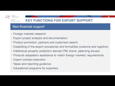 5 Foreign markets research Export project analysis and documentation Product promotion,