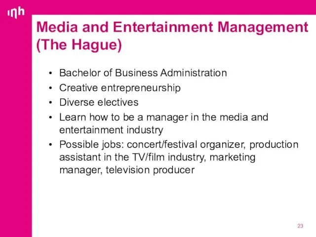 Media and Entertainment Management (The Hague) Bachelor of Business Administration Creative