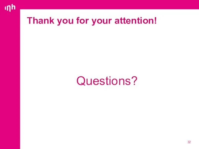 Thank you for your attention! Questions?