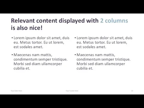 Relevant content displayed with 2 columns is also nice! Lorem ipsum