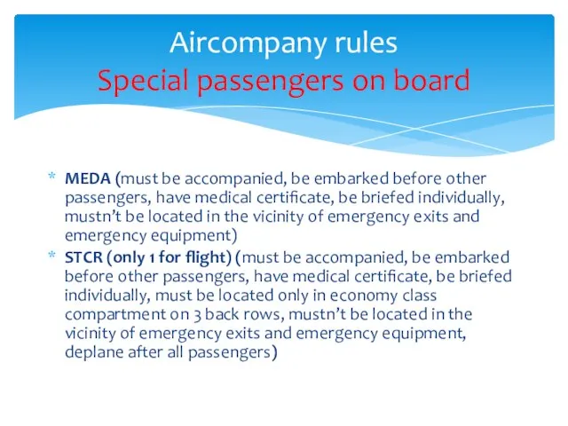 Aircompany rules Special passengers on board MEDA (must be accompanied, be