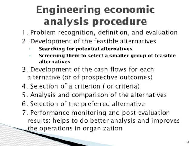 1. Problem recognition, definition, and evaluation 2. Development of the feasible