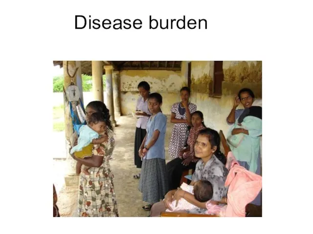 Disease burden