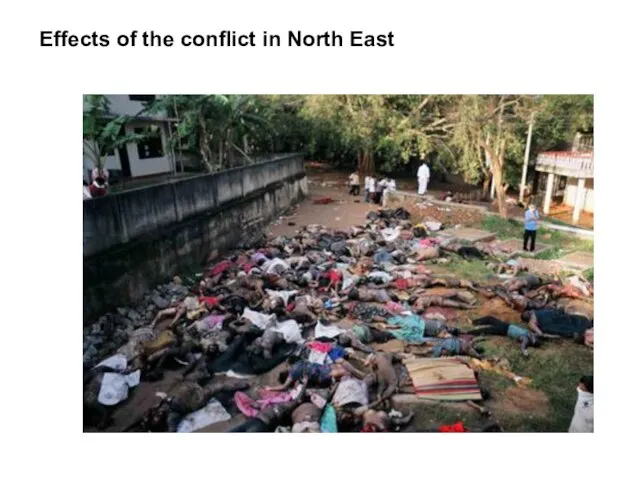 Effects of the conflict in North East