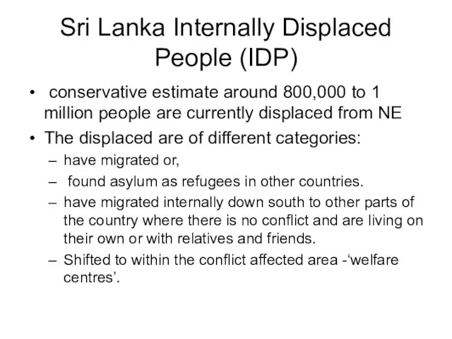 Sri Lanka Internally Displaced People (IDP) conservative estimate around 800,000 to