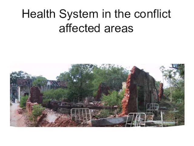 Health System in the conflict affected areas