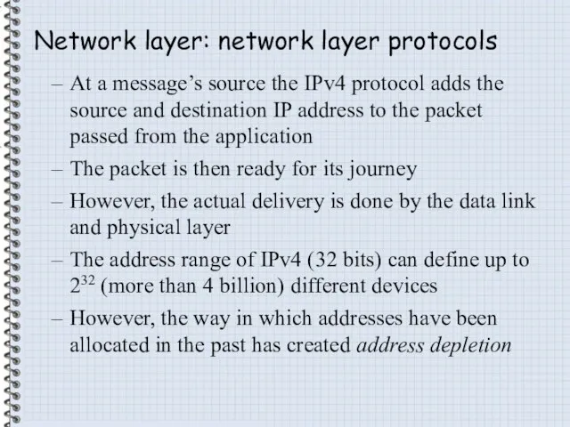 Network layer: network layer protocols At a message’s source the IPv4