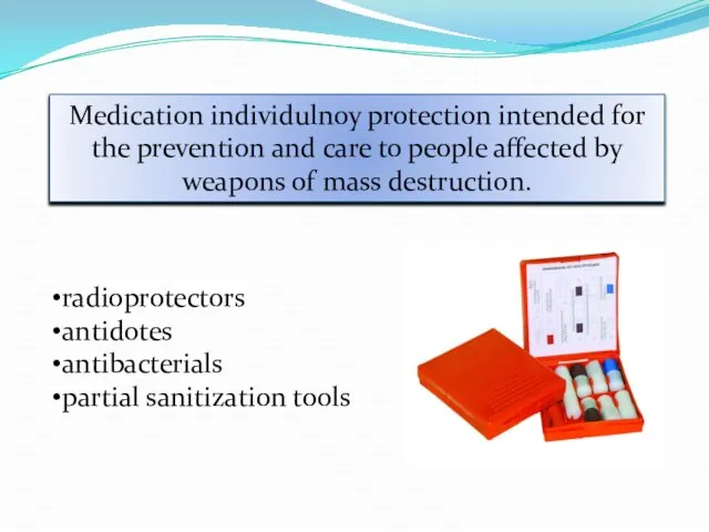 radioprotectors antidotes antibacterials partial sanitization tools Medication individulnoy protection intended for
