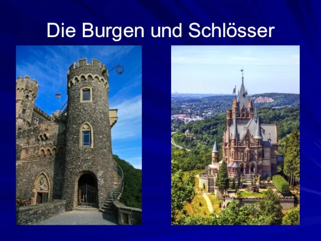 Die Burgen und Schlösser